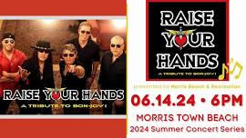 Raise Your Hands, A Tribute to Bon Jovi - 2024 Summer Concert Series at the MTB