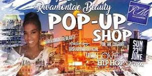 Rivamontae Beauty Pop Up Shop for the Culture