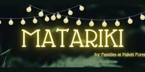 Matariki For Families at Puketi Forest