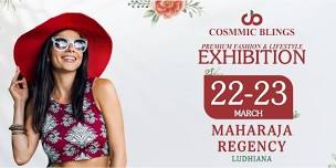 Cosmmic Blings - A Premium Fashion & Lifestyle Exhibition