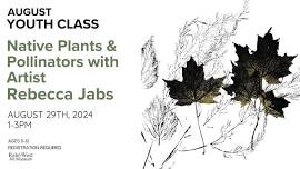 Native Plants & Pollinators with Rebecca Jabs