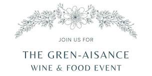 The Gren-aisance- Wine & Food Event