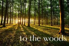 To the Woods