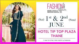 Fashion Affair : 1st - 2nd June | Hotel Tip - Top Plaza Thane