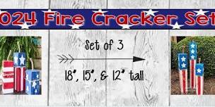 06.08.2024 @ 12:30pm Fire Cracker Set