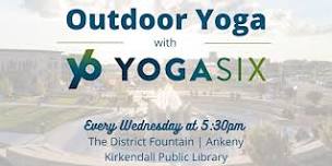 Free Outdoor Yoga Every Wednesday in Ankeny!