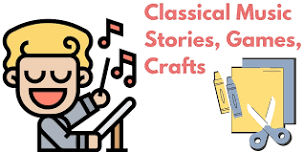 Classical Music Appreciation with Games and Crafts