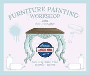 Furniture Painting 101 Workshop: Saturday, June 22nd, 10:30am - 1pm