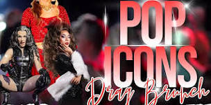 Pop Icons Drag Brunch