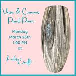 Vase Paint Pour  – Public Workshop