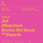 Left Bank Clubnight: Jek • Routes Not Roots b2b Zaqaria • Memotech