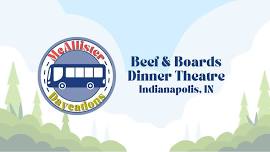 Beef & Boards Dinner Theatre