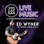 Ed Wyner - Music @ Sto Lat Bar