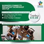 Business Connects Tuesday Breakfast Networking & Workshop