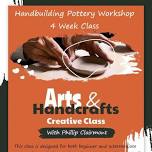 4 Week - Handbuilding Pottery Workshop with Phillip Clairmont