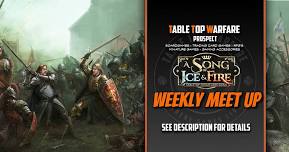 [PROSPECT] A Song of Ice & Fire: Tabletop Miniatures Game - Weekly Meet Up