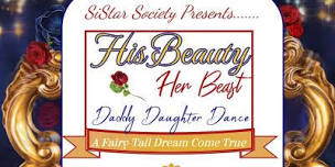 His Beauty Her Beast Daddy -Daughter Dance,