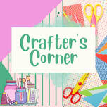 Crafter’s Corner