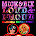 Mick & Bix Loud and Proud Rainbow Rendezvous