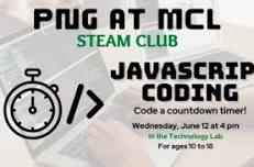 PNG at MCL STEAM Club - JavaScript Countdown Timer Project