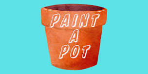 Paint-a-Pot, 21plus only