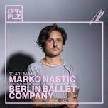 Marko Nastic and Berlin Ballet Company at Dorcol Platz