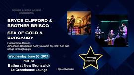 Bryce Clifford & Brother Brisco/Sea of Gold & Burgundy- Bathurst, NB