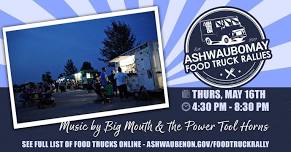 ASHWAUBOMAY FOOD TRUCK RALLY - A FOOD A-FARE!