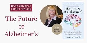 The Future of Alzheimer’s: Expert Session & Book Signing