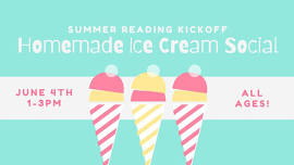 Summer Reading Kickoff: Homemade Ice Cream Social