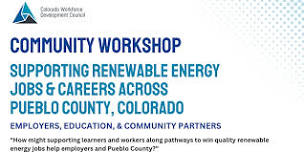 Pueblo Community Workshop on Renewable Energy Jobs and Careers