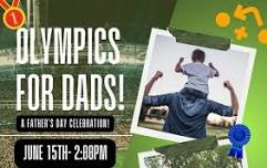 Olympics for Dads! Father’s Day Celebration