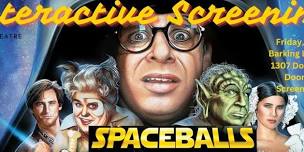 SPACEBALLS - Interactive Movie Screening