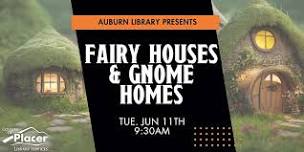 Fairy Houses and Gnome Homes at the Auburn Library