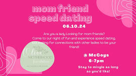 Mom Friend Speed Dating