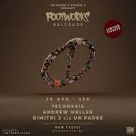 Dimitri J & Un Padre presents FOOTWORKS SHOW with Technasia & Andrew Meller