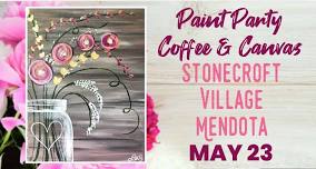 Stonecroft Village Mendota | Coffee & Canvas Paint Party “Blossom Jar”