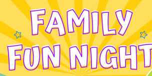 Family Fun Night