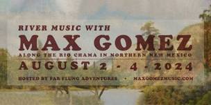 River Music with Max Gomez