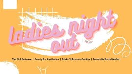 Ladies Night Out - Feel Great! Look Amazing!