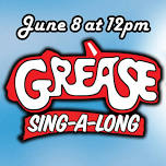 Grease Sing-Along