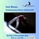 Cool Moves: Contemporary Dance Making Labs  — Wellfleet Cultural District and Events