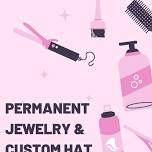 Permanent Jewelry & Custom Hat Bar Pop Up