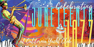 Celebrating Juneteenth With Jazz At California Yacht Club,