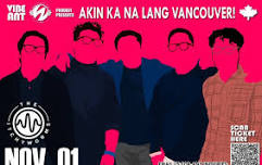 The Itchyworms Akin Ka Na Lang Canada Tour 2024 - Vancouver