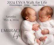 2024 ESVA Walk for Life May 4th 8:30am