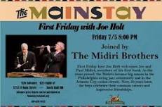 First Friday at The Mainstay with Joe Holt Featuring The Midiri Brothers