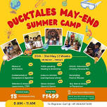 Register Now for DuckTales May End Summer Camp for 2 - 10 Years Kids