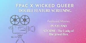 Double Feature Screening from FPAC X Wicked Queer