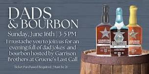 Dads & Bourbon With Garrison Brothers